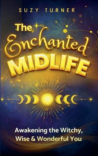 The Enchanted Midlife
