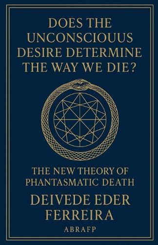 Does the Unconscious Desire Determine the Way We Die?