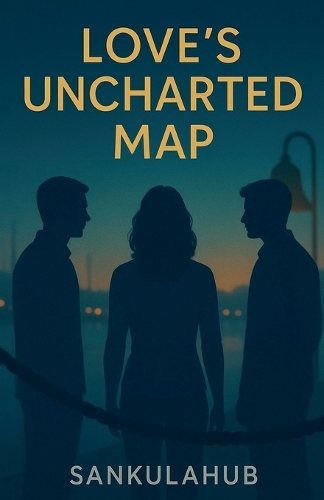 Love's Uncharted Map