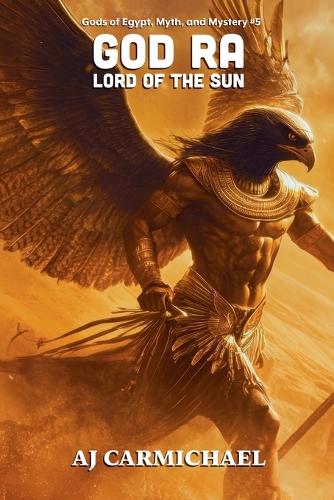 God Ra, Lord of the Sun