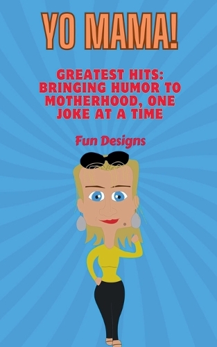 Yo Mama! Yo Mama's Greatest Hits