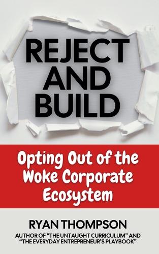 Reject and Build