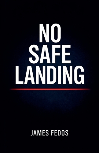 No Safe Landing