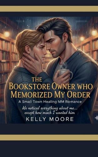 The Bookstore Owner Who Memorized My Order
