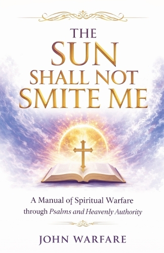 The Sun Shall Not Smite Me