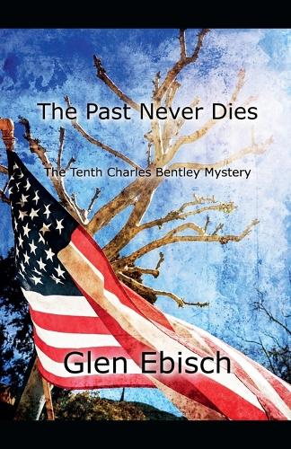 The Past Never Dies