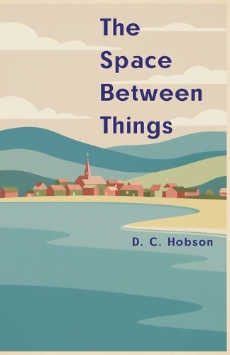 The Space Between Things