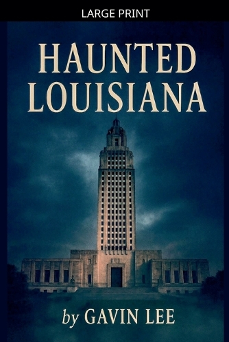 Haunted Louisiana