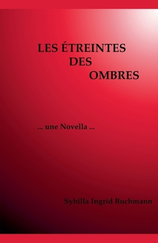 Les Étreintes des Ombres