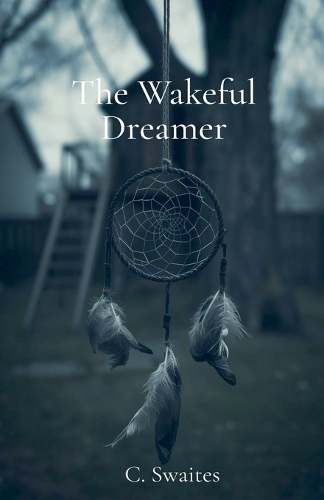 The Wakeful Dreamer
