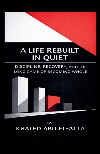 A Life Rebuilt in Quiet