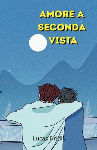 Amore a seconda vista