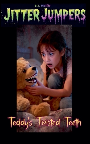 Teddy's Twisted Teeth