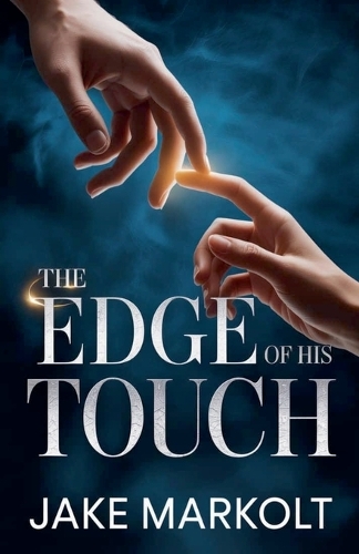 The Edge of His Touch