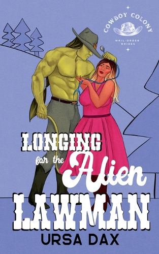 Longing for the Alien Lawman