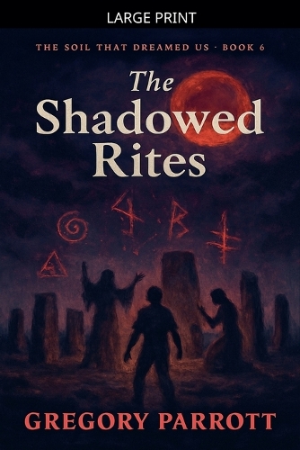 The Shadowed Rites