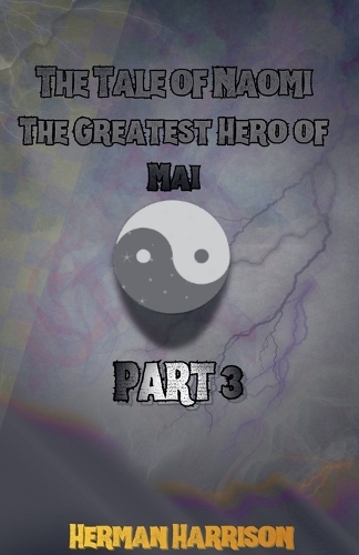 The Tale of Naomi the Greatest Hero of Mai