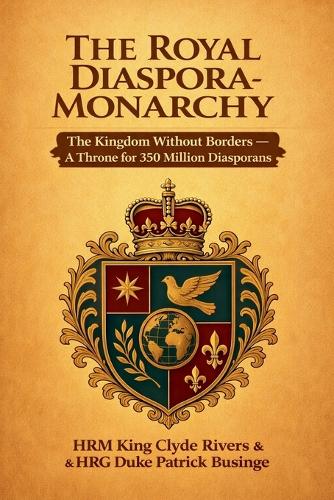 The Royal Diaspora Monarchy