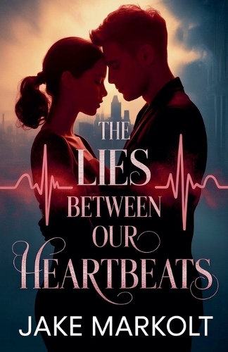 The Lies Between Our Heartbeats
