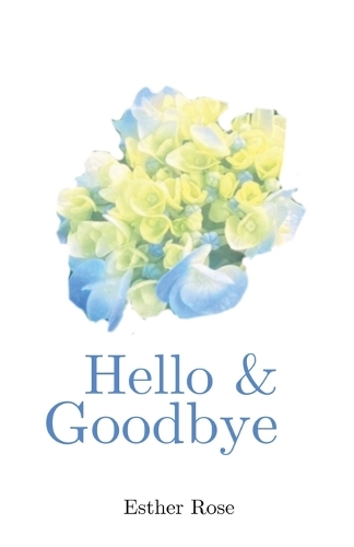 Hello & Goodbye