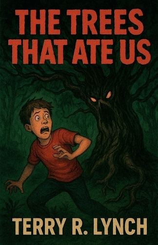 The Trees That Ate Us