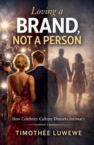 Loving a Brand, Not a Person