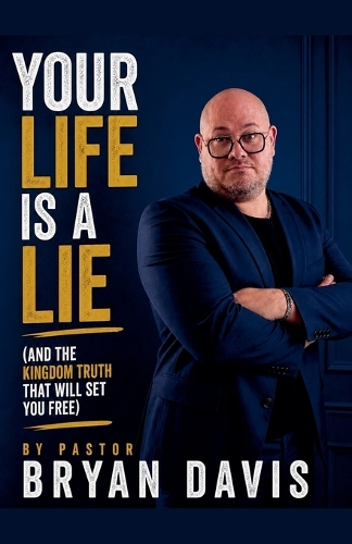 Your life is a lie