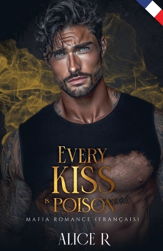 Every Kiss is Poison