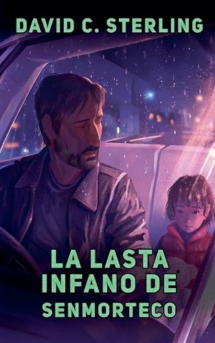 La Lasta Infano de Senmorteco