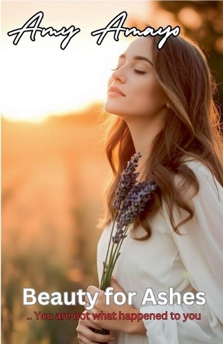 Beauty for Ashes