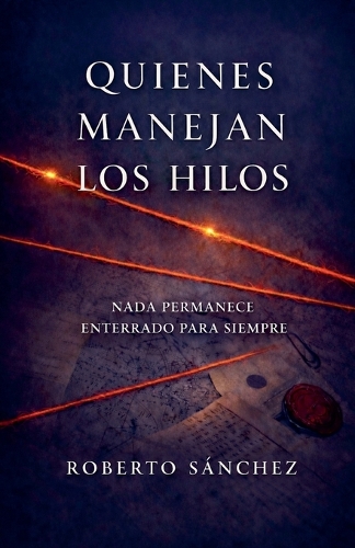 Quienes manejan los hilos