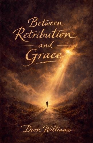Between Retribution and Grace