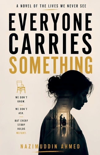 Everyone Carries Something