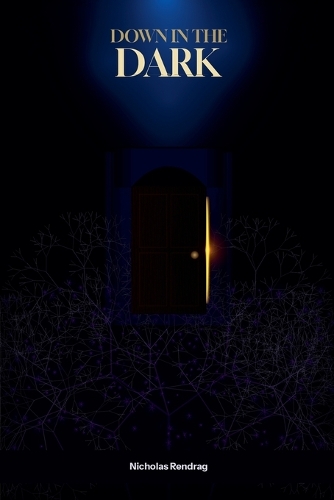 Down in the Dark