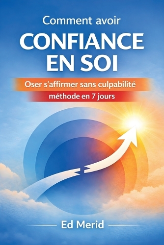 Comment avoir confiance en soi