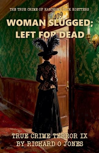 Woman Slugged; Left for Dead