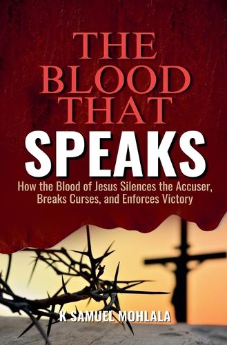 The Blood That Speaks