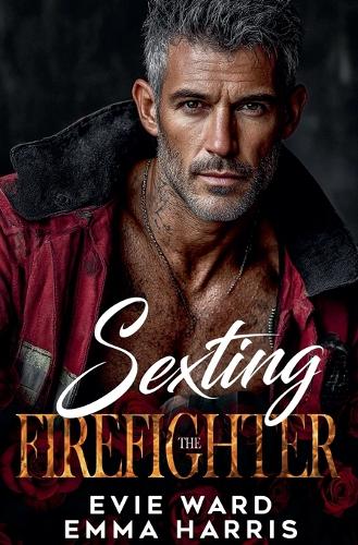 Sexting the Firefighter