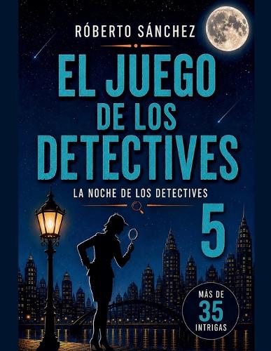 El Juego de los Detectives 5