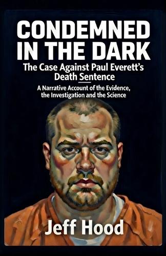 Condemned in the Dark