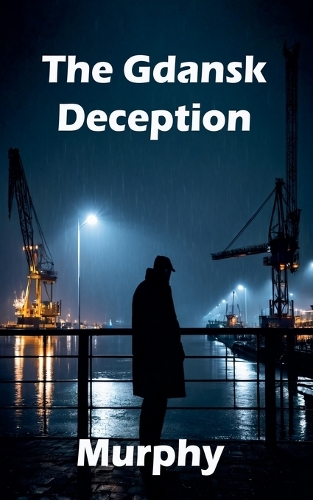 The Gdańsk Deception