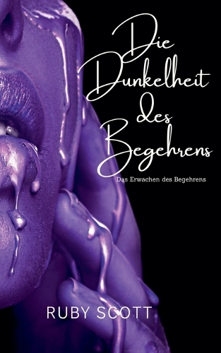 Die Dunkelheit Des Begehrens