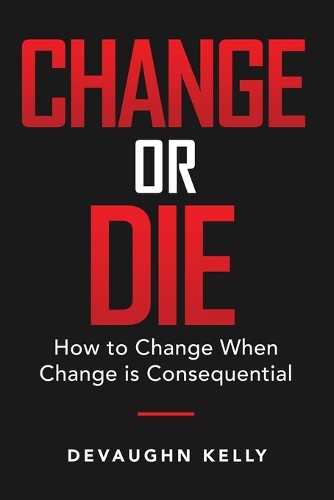 Change or Die