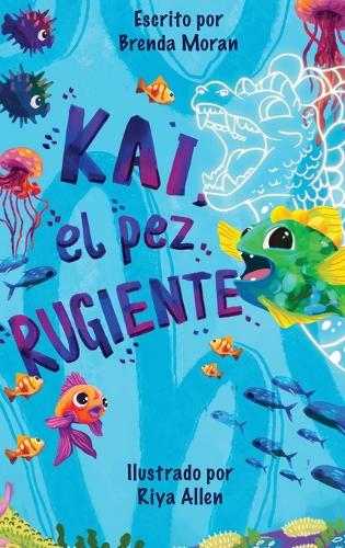 Kai, el pez rugiente