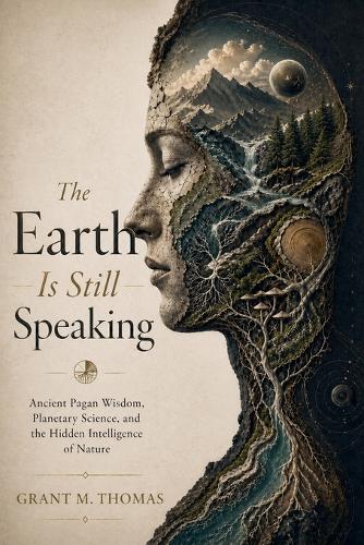 The Earth Is Still Speaking