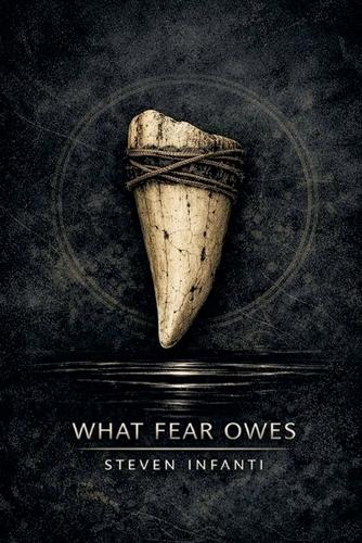 What Fear Owes