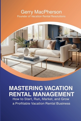 Mastering Vacation Rental Management