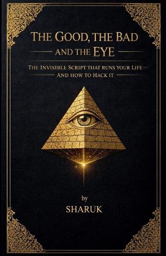 The Good, The Bad and The EYE