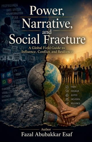 Power, Narrative, and Social Fracture