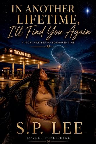 In Another Lifetime, I'll Find You Again